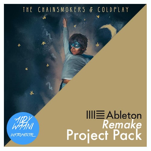 The Chainsmokers & Coldplay - Something Just Like This (Ableton Live Remake Project)