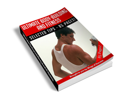 Tips For Ultimate Bodybuilding and Fitness
