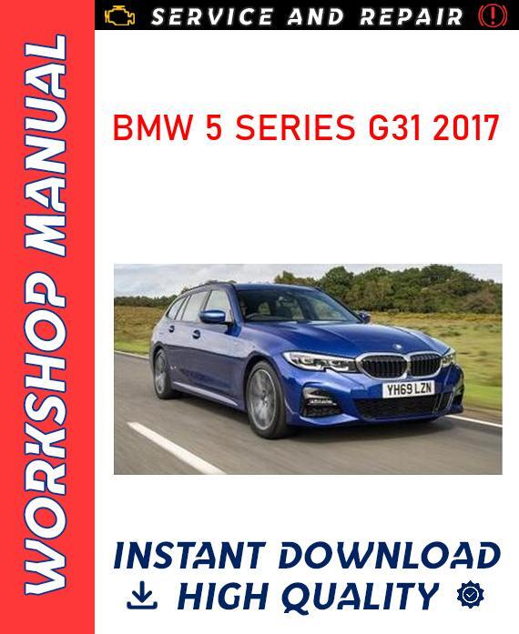 Workshop Manual for BMW 5 SERIES G31 2017 Service & Repair
