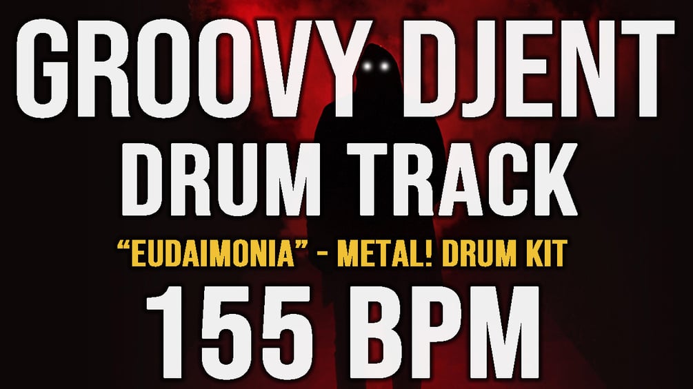 Groovy Djent / Prog Metal Drum Track 155 bpm "EUDAIMONIA" / STEMS