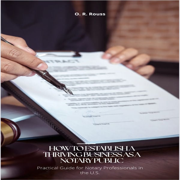 How to Establish a Thriving Business as a Notary Public