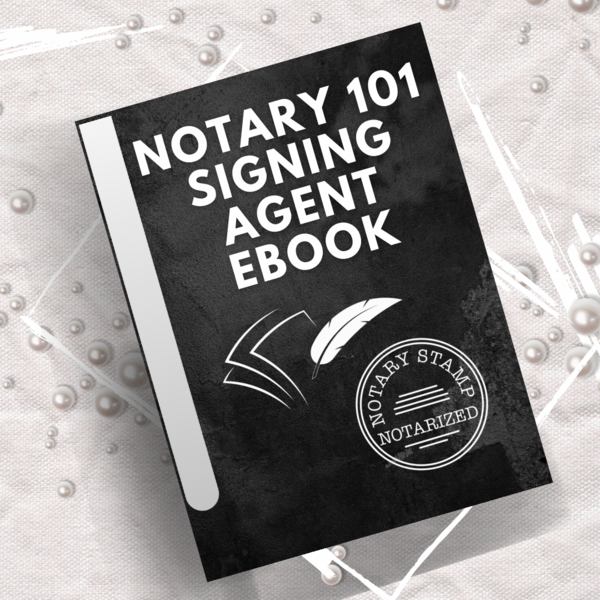 Notary 101 Signing Agent Ebook