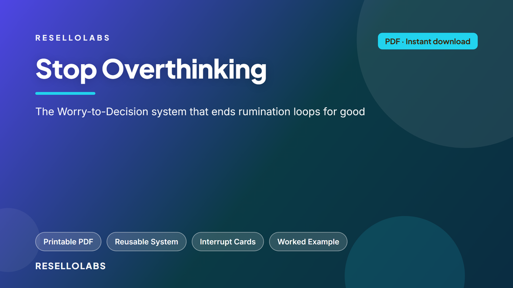 Stop Overthinking Workbook: Worry-to-Decision System (PDF)