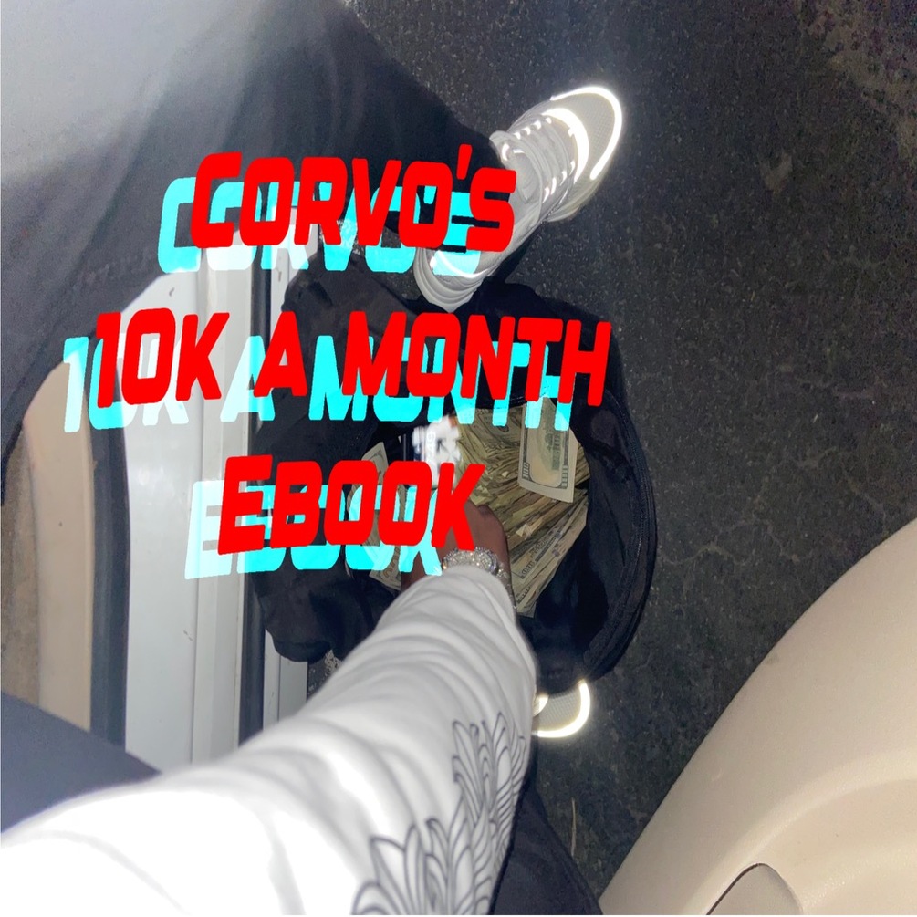 corvo-s-how-to-make-10k-a-month-guide