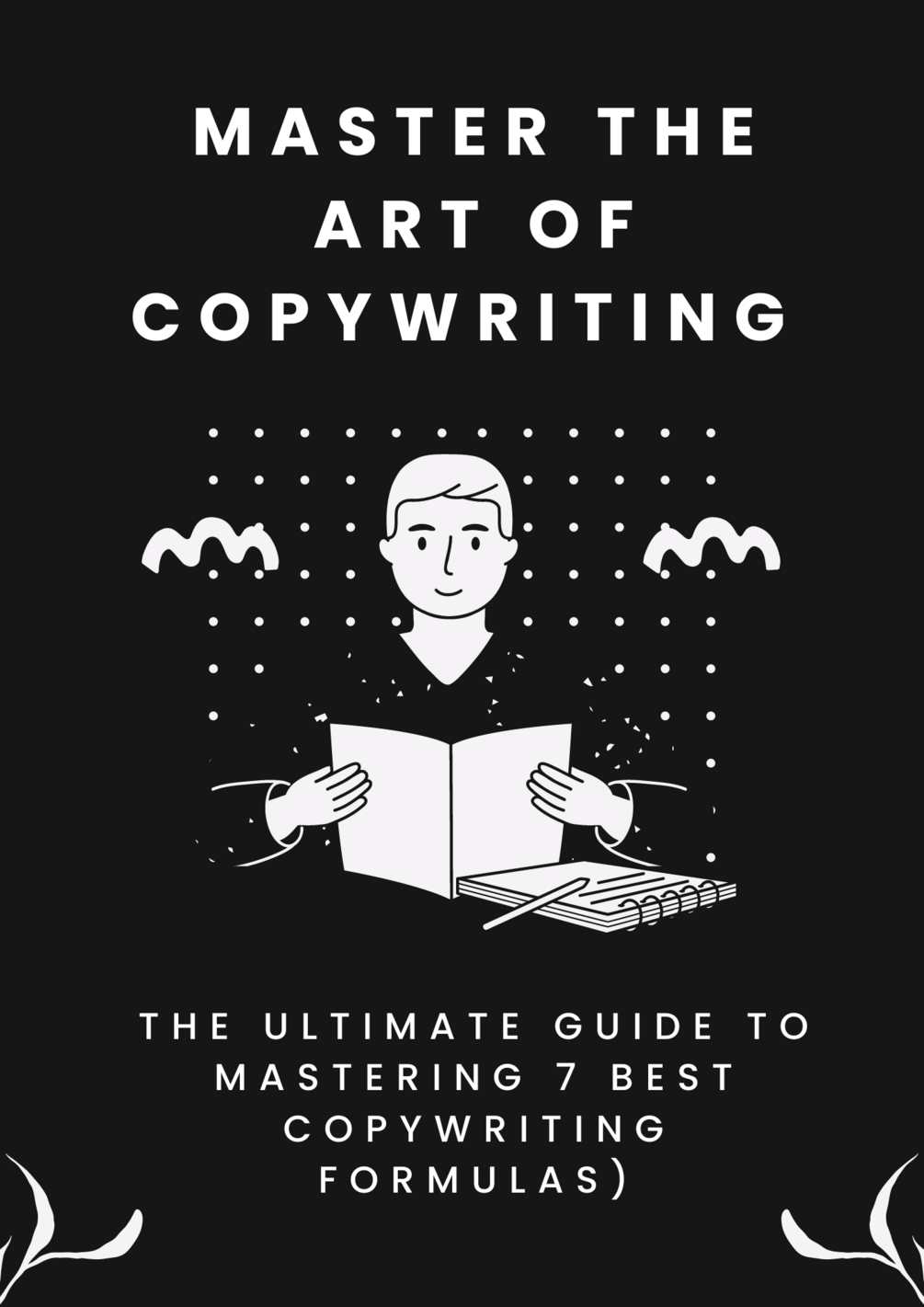 Master the Art of Copywriting
