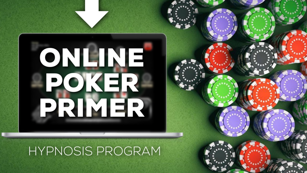 Online Poker Primer - Hypnosis Program [LIFETIME ACCESS]