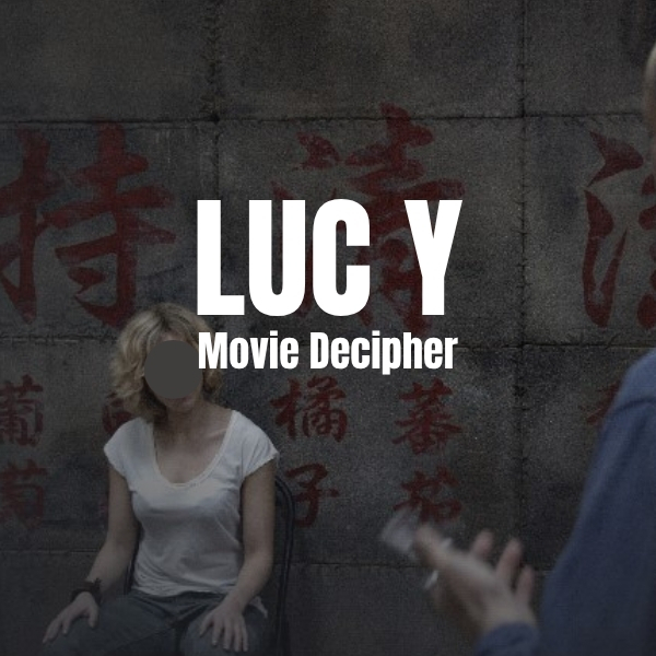 Lucy Movie Decipher