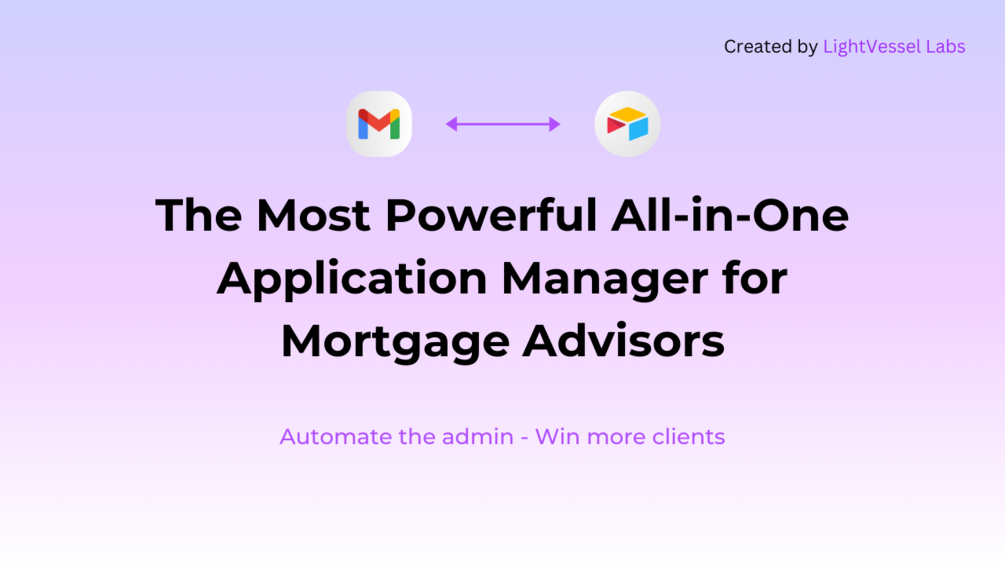 Application Manager for Mortgage Advisors [Free Forever!]