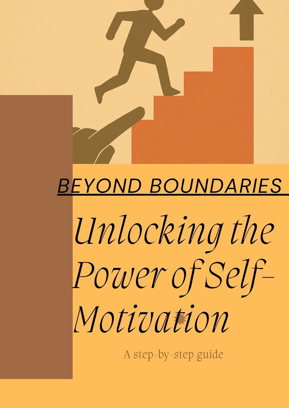 Beyond Boundaries Unlocking the Power of SelfMotivation(00)