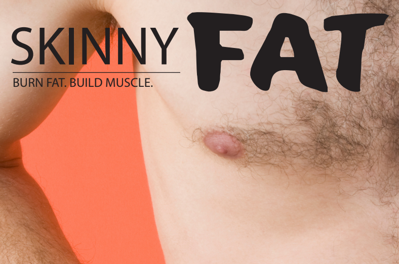 Skinny fat build muscle hot sale