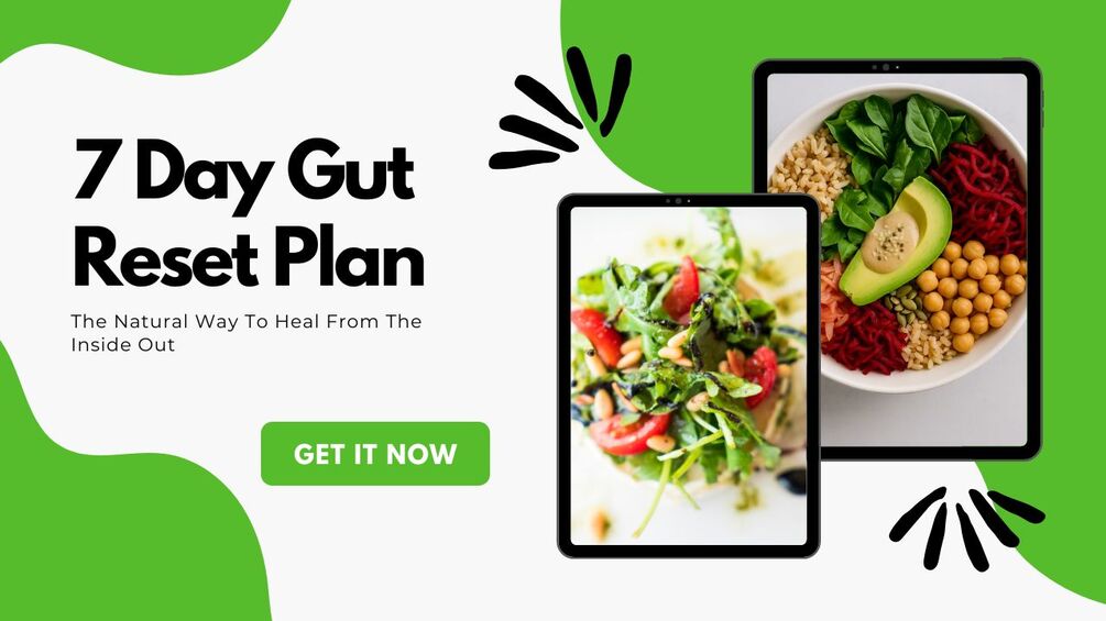 7 Day Gut Reset Plan