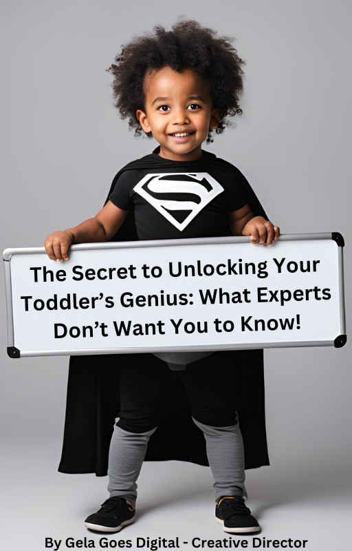 The Secret To Unlocking Your Toddler's Genius What Experts Don't Want