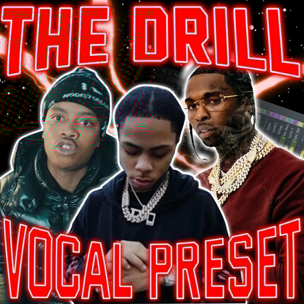 Drill Vocal Presets
