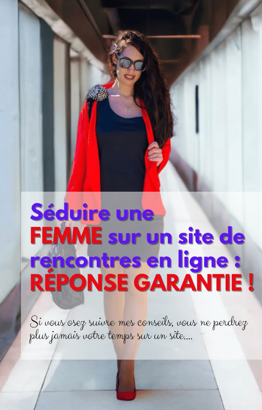 S duire Une FEMME Sur Un Site De RENCONTRES EN LIGNE
