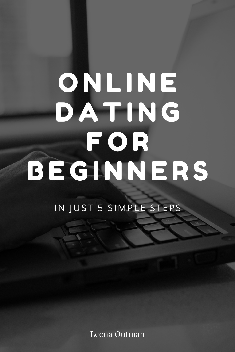 online-dating-for-beginners-in-just-5-simple-steps