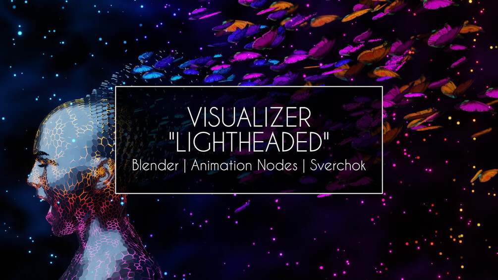 Lightheaded" Audio | Blender Animation Nodes | Sverchok