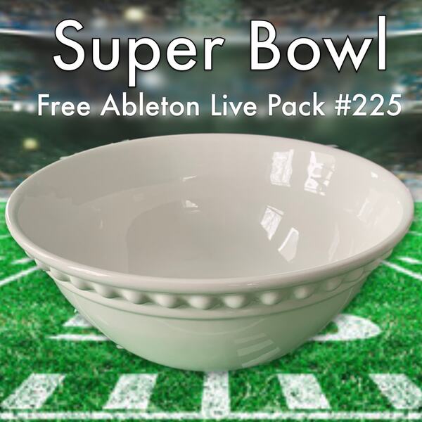 Super Bowl - Free Ableton Live Pack #225