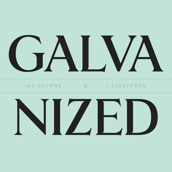 GALVANIZED TYPEFACE