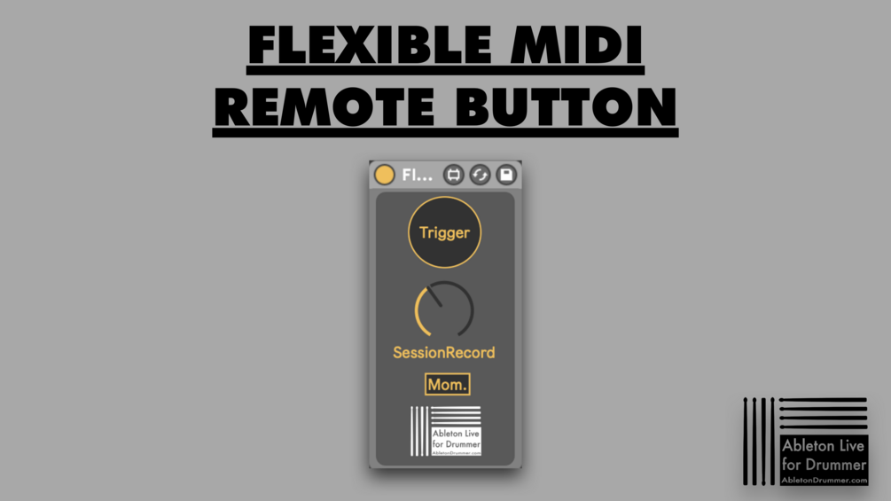 FLEXIBLE MIDI REMOTE BUTTON - Max for Live Device for Ableton Live