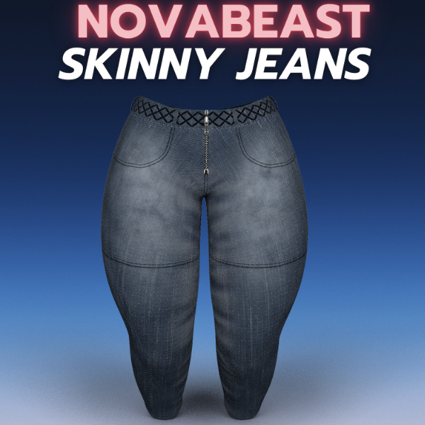 Skinny Jeans for Novabeast