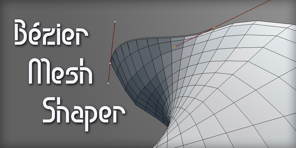 Bezier Mesh Shaper