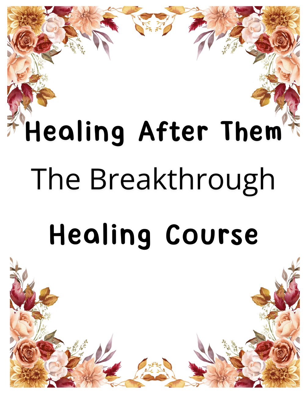 Healing After Them Course