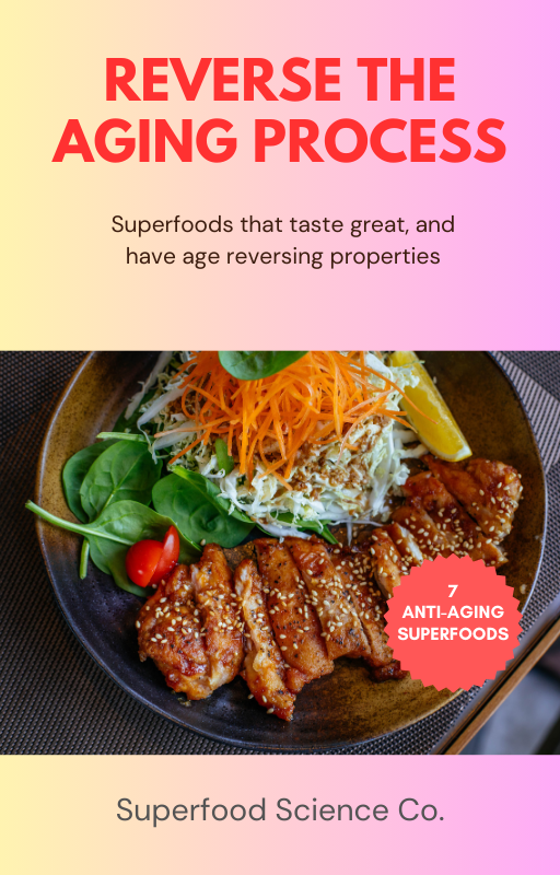 Reverse the aging process with these 7 superfoods!
