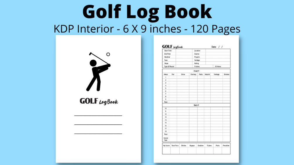 Golf Log Book KDP Interior Template, Size 6x9 Inches with 120 Pages