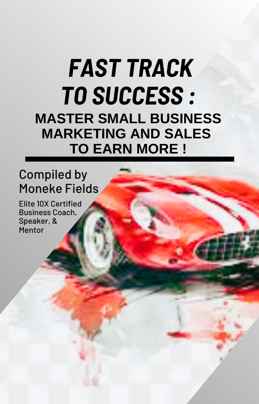 Fast Track to Success Dev Support by Moneke Fields)