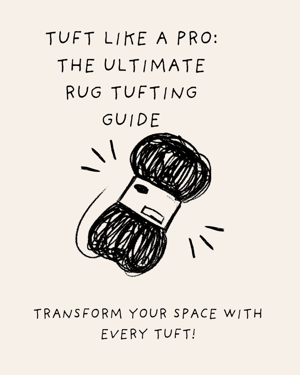A Rug Tufting Guide