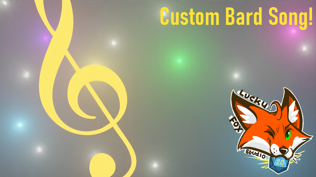 Custom Bard Song Up to 2 minutes