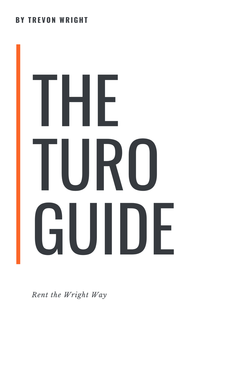 Turo Guide Rent the Wright way