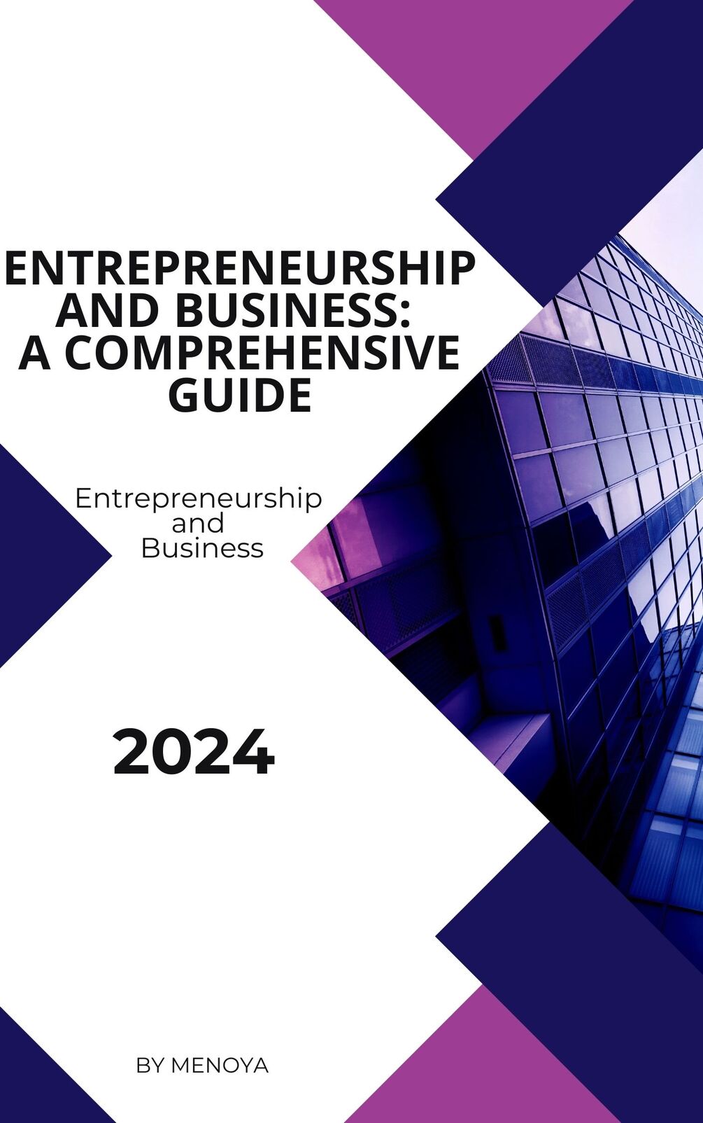 Entrepreneurship and Business: A Comprehensive Guide