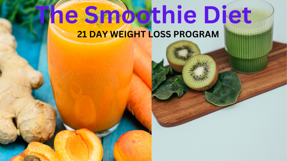 Smoothie diet 21 day weight loss program