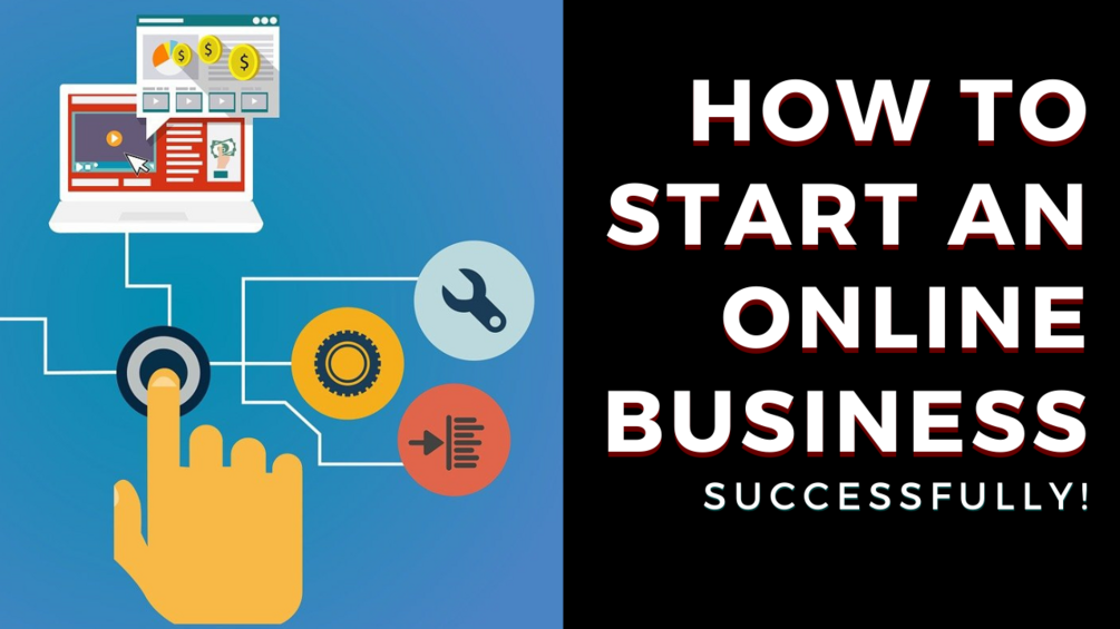 How to start your online business successfully