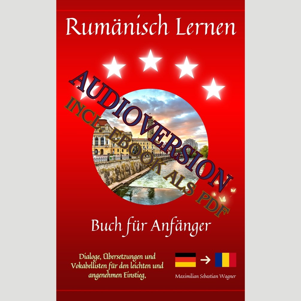 Rumänisch lernen Buch für Anfänger "Buch als PDF + Audios zum Buch als mp3s zum Download (auf