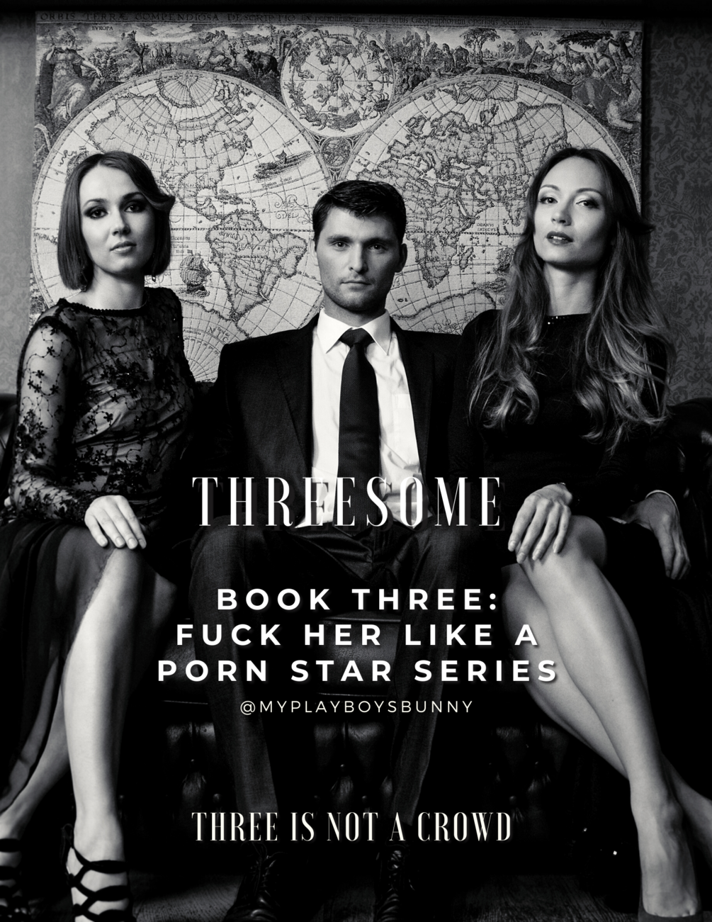 Threesome (Book 3: Fuck Like a Porn Star)