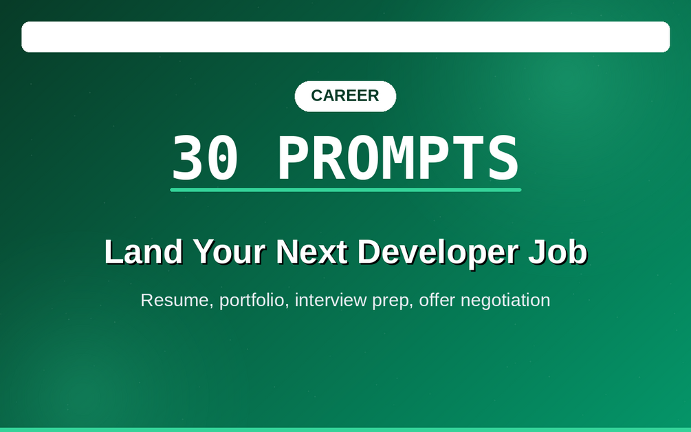 30 Prompts to Land Your Next Developer Job