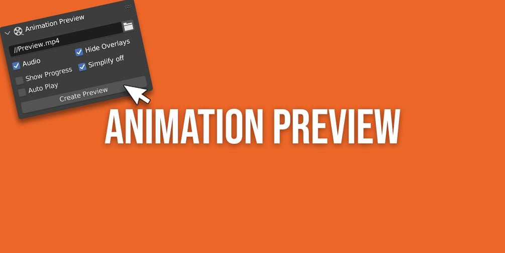 Animation Preview - Blender Add-on