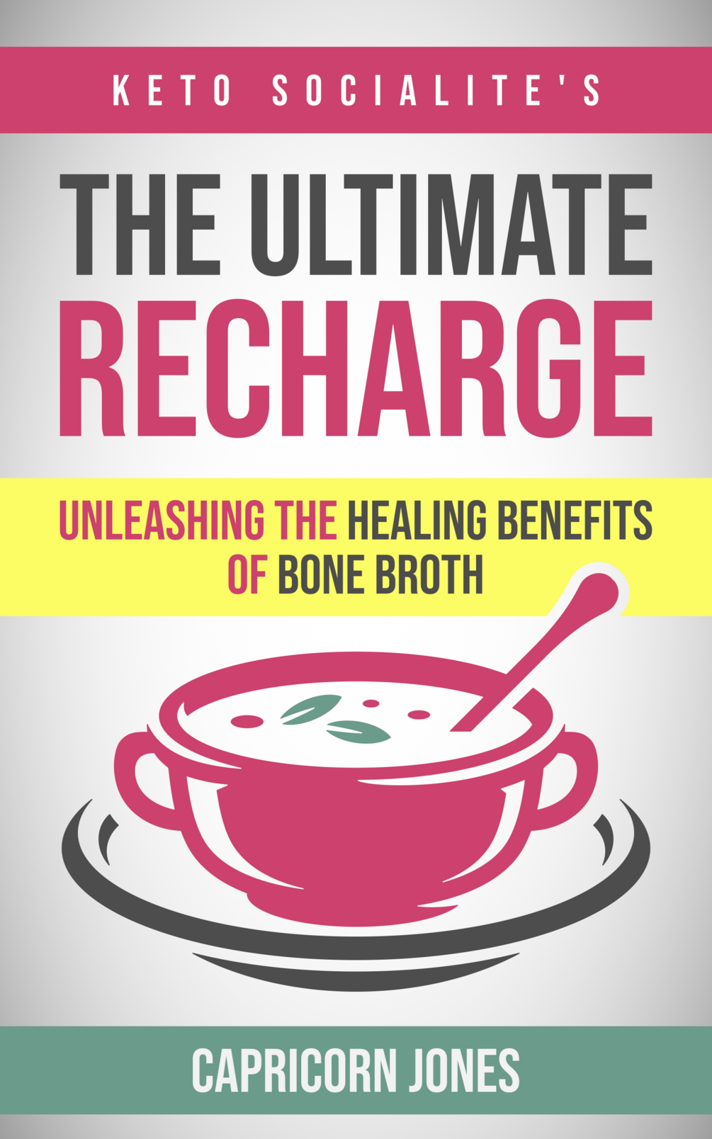 Keto Socialite's The Ultimate Recharge Unleashing the Healing