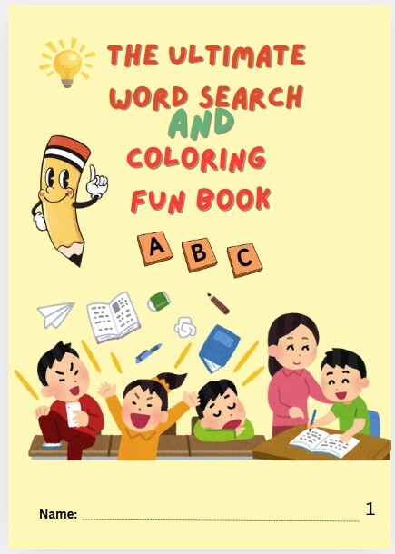 The Ultimate Word Search and Coloring Fun Book