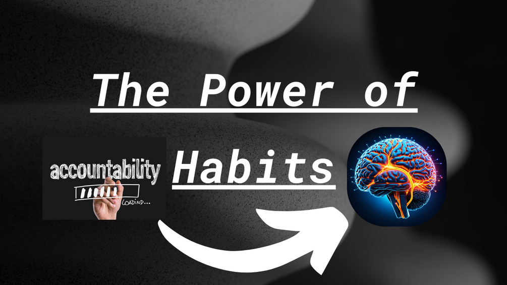 The Power Of Habits