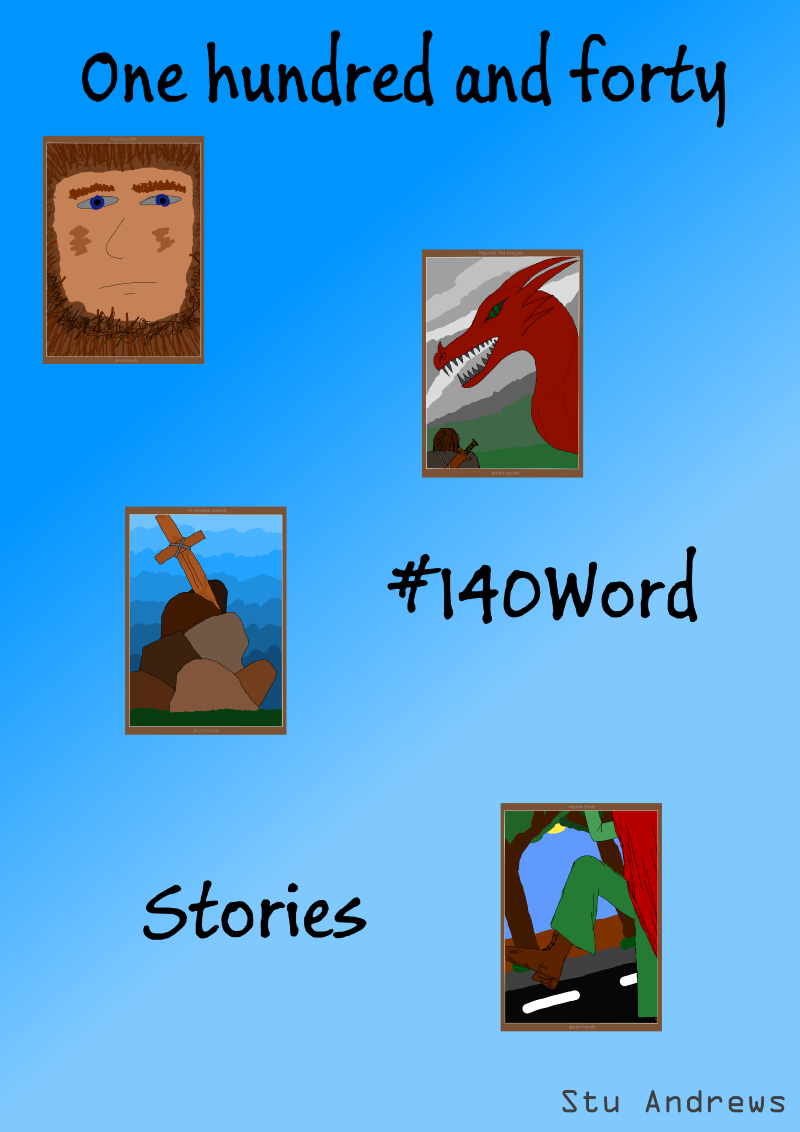 One Hundred and Forty #140Word Stories