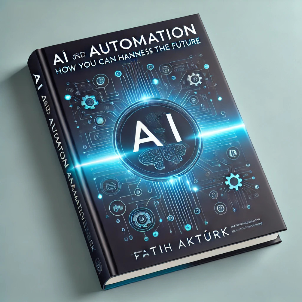 AI and Automation: How You Can Harness the Future
