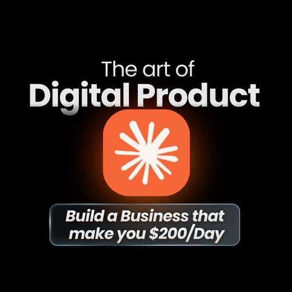 The Art of Digital Product | How to Build a Digital Product Business with AI From Scratch to $200/Day