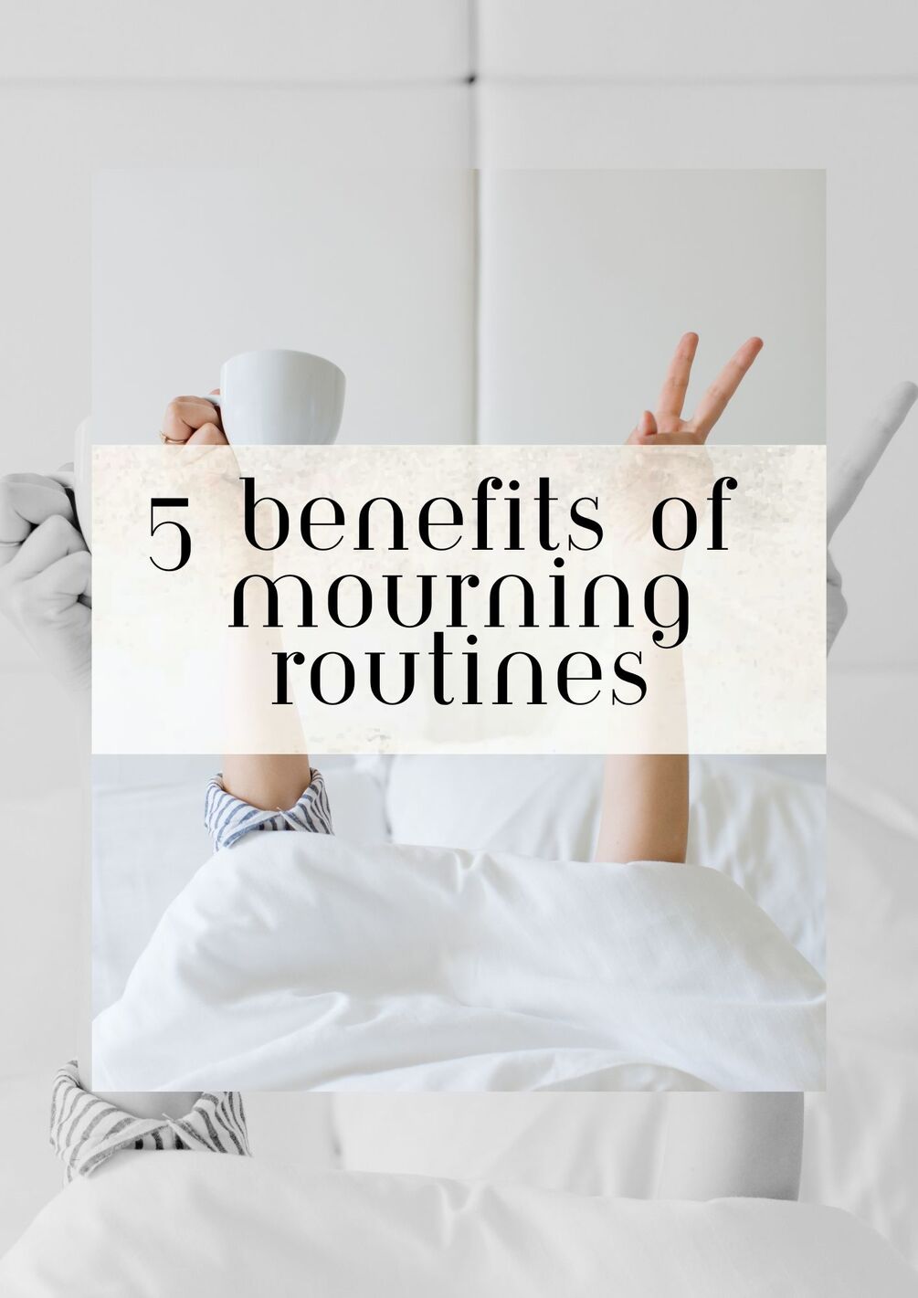 5 Benefits of Morning Routines