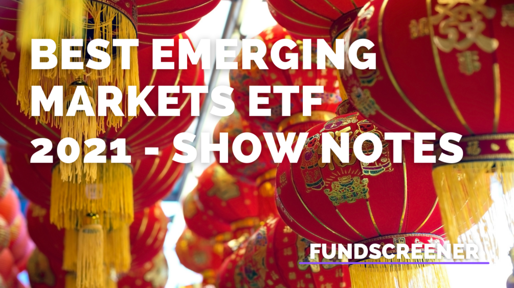 Ep1 Best Emerging Markets ETF 2021