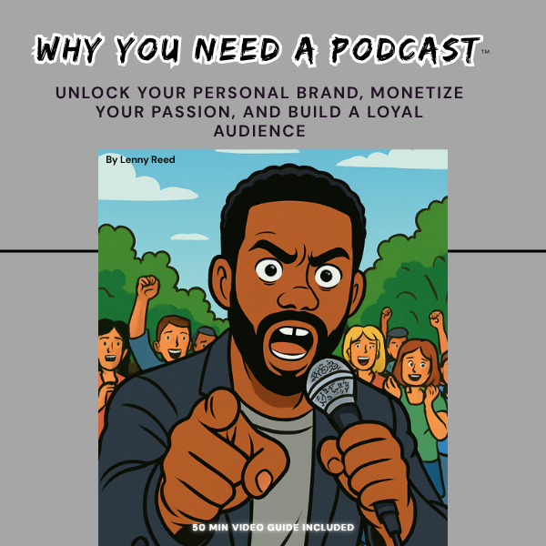 Why You Need A Podcast