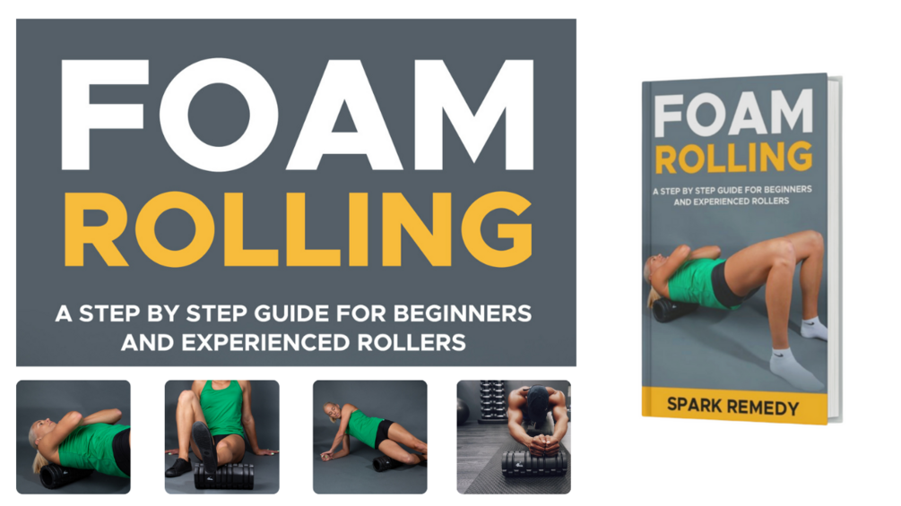 Foam Rolling A Step By Step Guide For Beginners And Experienced Rollers 