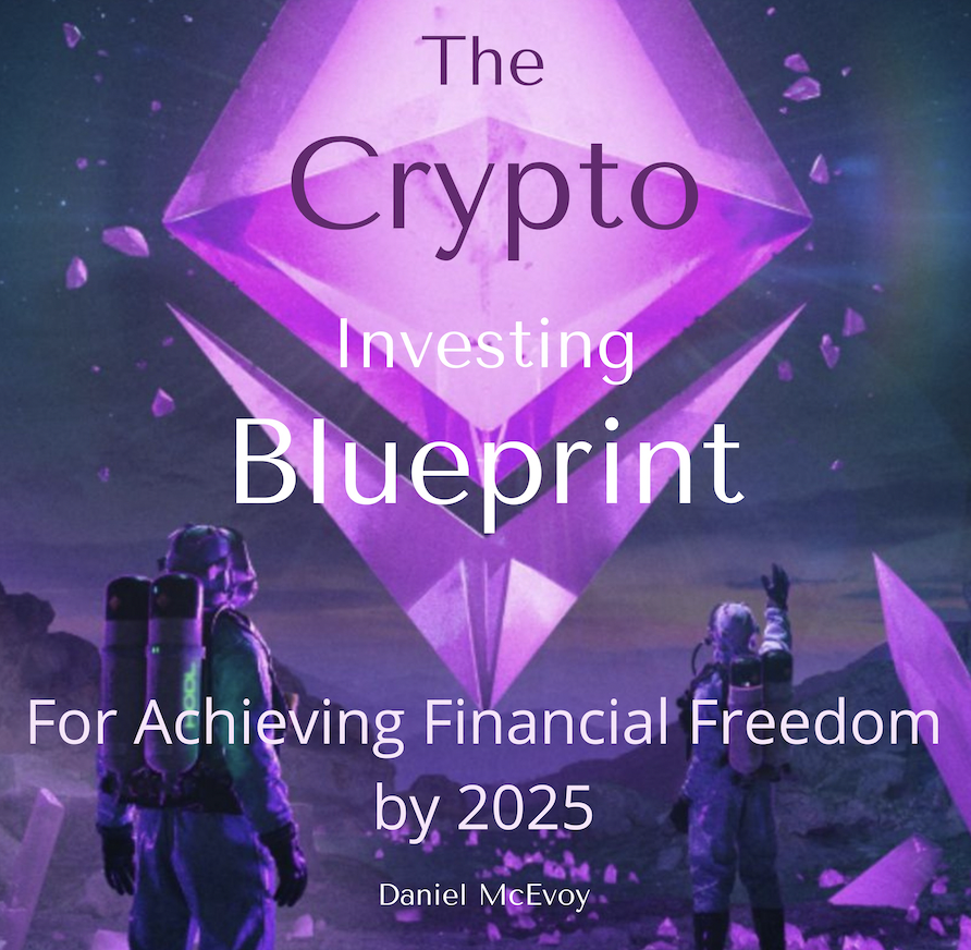 The Crypto Investing Blueprint to Financial Freedom by 2025